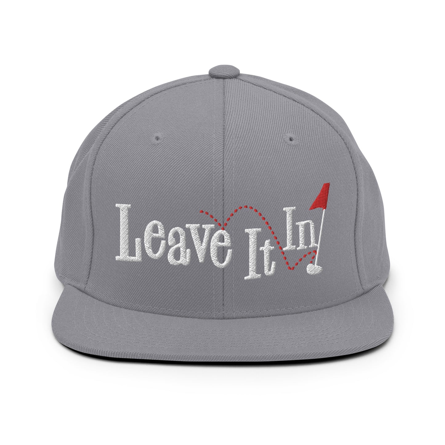 Leave It In Snapback Hat